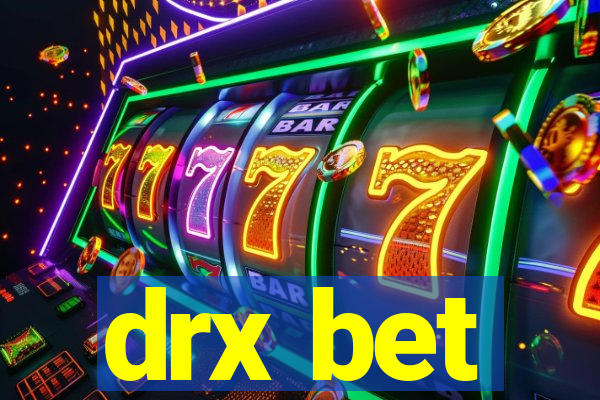 drx bet